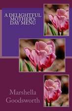 A Delightful Mother's Day Menu