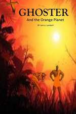 Ghoster and the Orange Planet