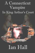 A Connecticut Vampire in King Arthur's Court