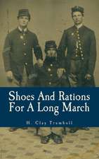 Shoes and Rations for a Long March