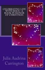 Celebrating Life with Jesus--A Book in Honor of Christmas