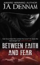 Between Faith and Fear