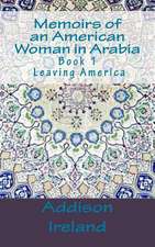 Memoirs of an American Woman in Arabia