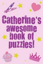 Catherine's Awesome Book of Puzzles!