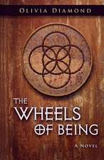 The Wheels of Being