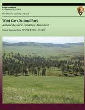 Wind Cave National Park Natural Resource Condition Assessment