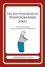 The Best Ever Book of Photographer Jokes