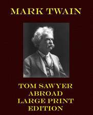 Tom Sawyer Abroad - Large Print Edition