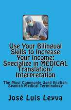 Use Your Bilingual Skills to Increase Your Income. Specialize in Medical Translation/Interpretation