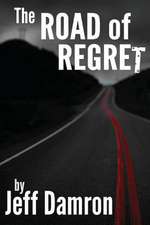 The Road of Regret