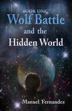 Wolf Battle and the Hidden World