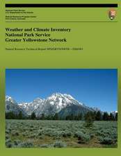 Weather and Climate Inventory National Park Service Greater Yellowstone Network