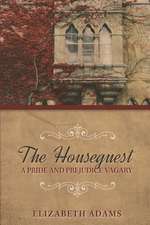 The Houseguest a Pride and Prejudice Vagary