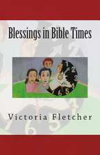 Blessings in Bible Times