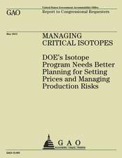 Managing Critical Isotopes