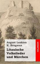 Litauische Volkslieder Und Marchen