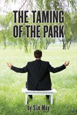 The Taming of the Park: Putopisi - Misli - Susreti - Pogledi