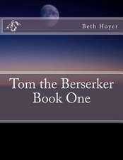 Tom the Berserker