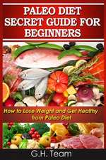 Paleo Diet Secret Guide for Beginners