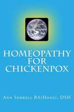 Homeopathy for Chickenpox: Gesundheit Und Pflege