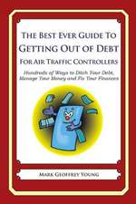 The Best Ever Guide to Getting Out of Debt for Air Traffic Controllers