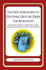 The Best Ever Guide to Getting Out of Debt for Biologists