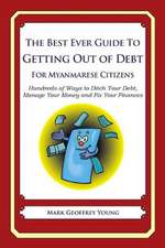 The Best Ever Guide to Getting Out of Debt for Myanmarese Citizens