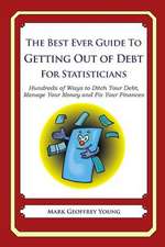 The Best Ever Guide to Getting Out of Debt for Statisticians