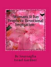 Woman's 31 Day Prophetic Devotional Inspiration