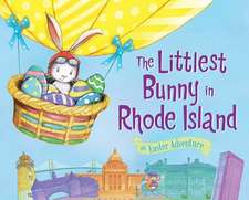 The Littlest Bunny in Rhode Island: An Easter Adventure