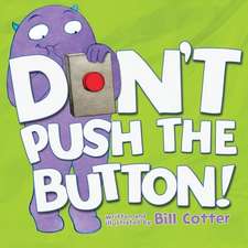 Don't Push the Button!