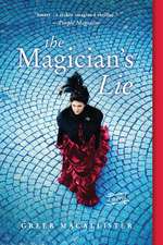 The Magician's Lie: A Novel