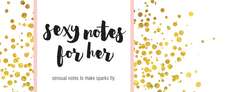 Sexy Notes for Her: Sensual Notes to Make Sparks Fly