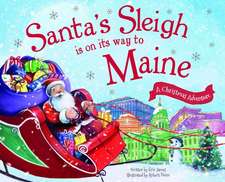 Santa's Sleigh Is on Its Way to Maine: A Christmas Adventure