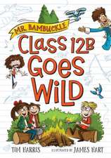 Mr. Bambuckle: Class 12B Goes Wild