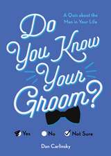 Do You Know Your Groom?