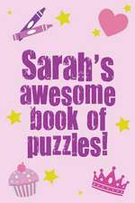 Sarah's Awesome Book of Puzzles!