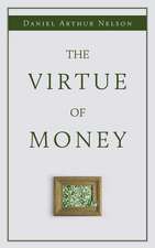 The Virtue of Money