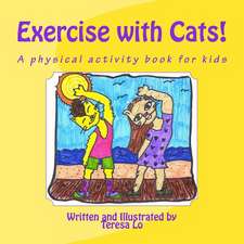 Exercise with Cats!