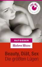 Beauty, Sex & Diat - Die Grossten Lugen!