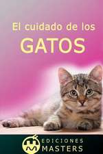 El Cuidado de Los Gatos