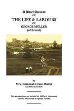 A Brief Account of the Life & Labours of George Muller