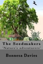 The Seedmakers