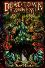 Deadtown Abbey