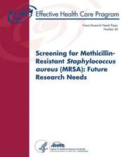 Screening for Methicillin-Resistant Staphylococcus Aureus (Mrsa)