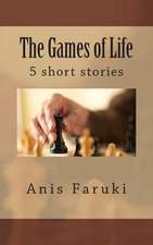 The Games of Life - 5 Short Stories