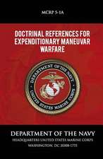 Doctrinal References for Expenditionary Maneuvar Warfare