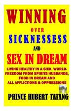 Winning Over Sinesses & Sex in Dream