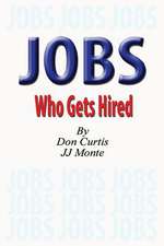 Jobs - Who Gets Hired