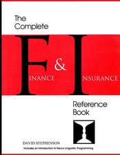 The Complete Finance & Insurance Reference Book: ... Includes an Introduction to Neuro-Linguistic Programming